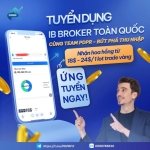 TUYỂN DỤNG IB BROKER TOÀN QUỐC – CHÍNH SÁCH HOA HỒNG LÊN ĐẾN 18$ ĐẾN 24$ TRÊN 1 LOT TRADE VÀNG